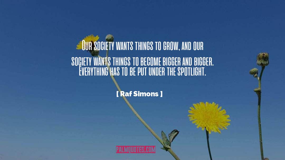 Raf quotes by Raf Simons