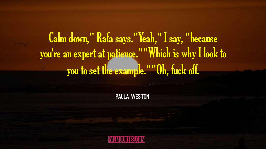 Rafa quotes by Paula Weston