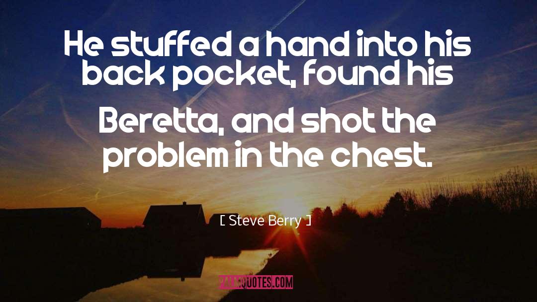 Raffica Beretta quotes by Steve Berry