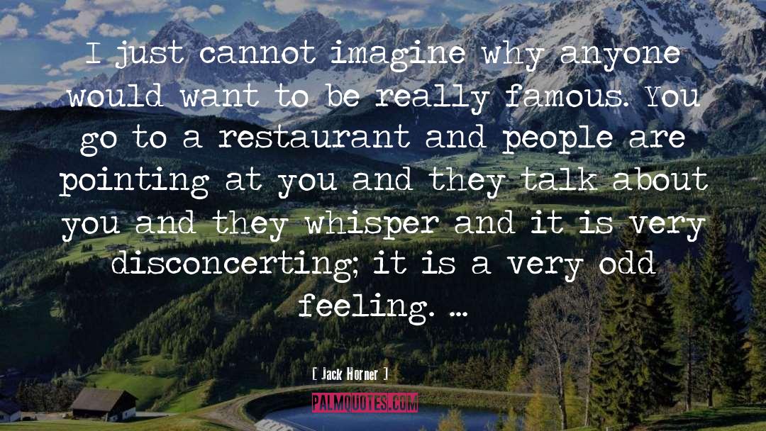 Raffini Restaurant quotes by Jack Horner