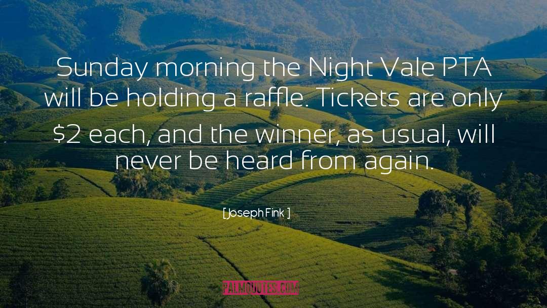 Raffle Tickets quotes by Joseph Fink