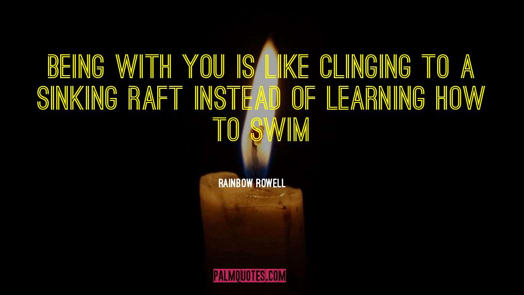 Raft quotes by Rainbow Rowell