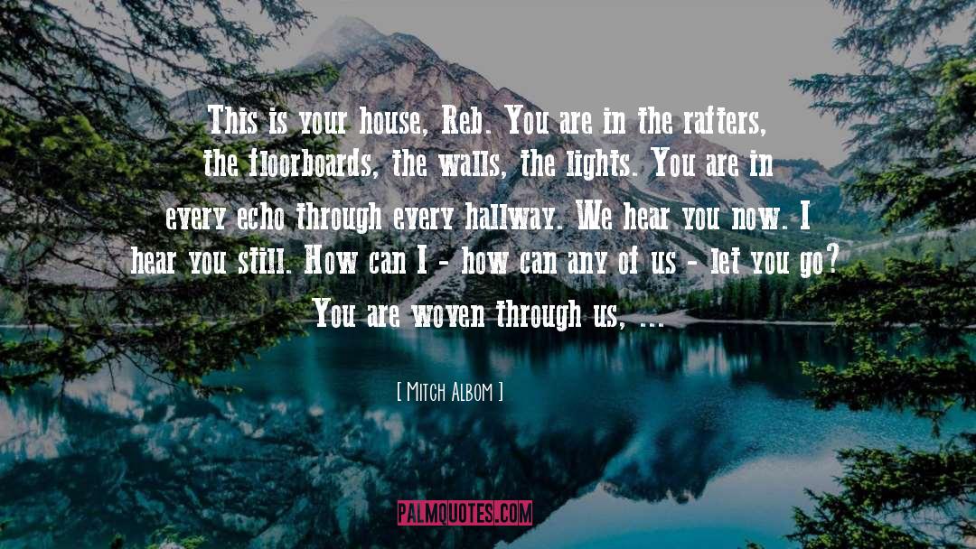 Rafters quotes by Mitch Albom