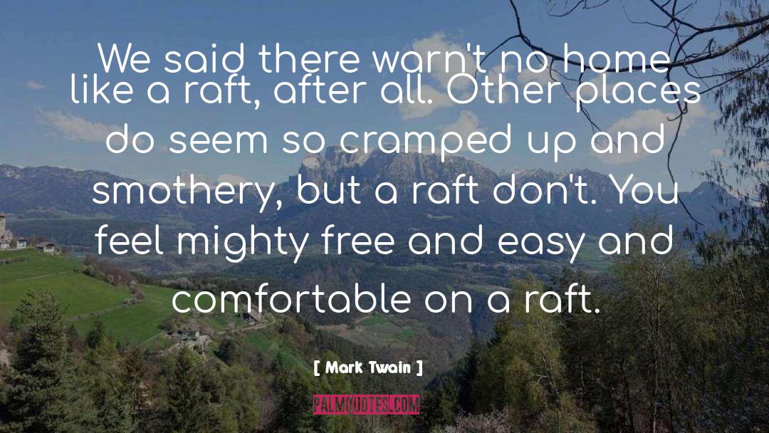 Rafting quotes by Mark Twain