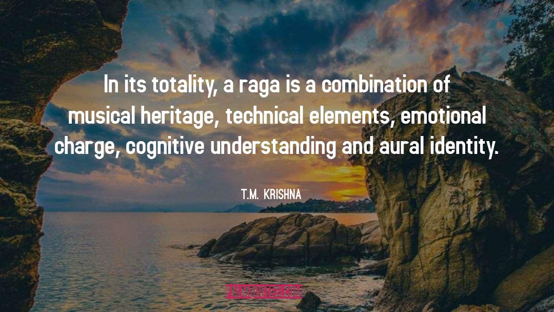 Raga quotes by T.M. Krishna