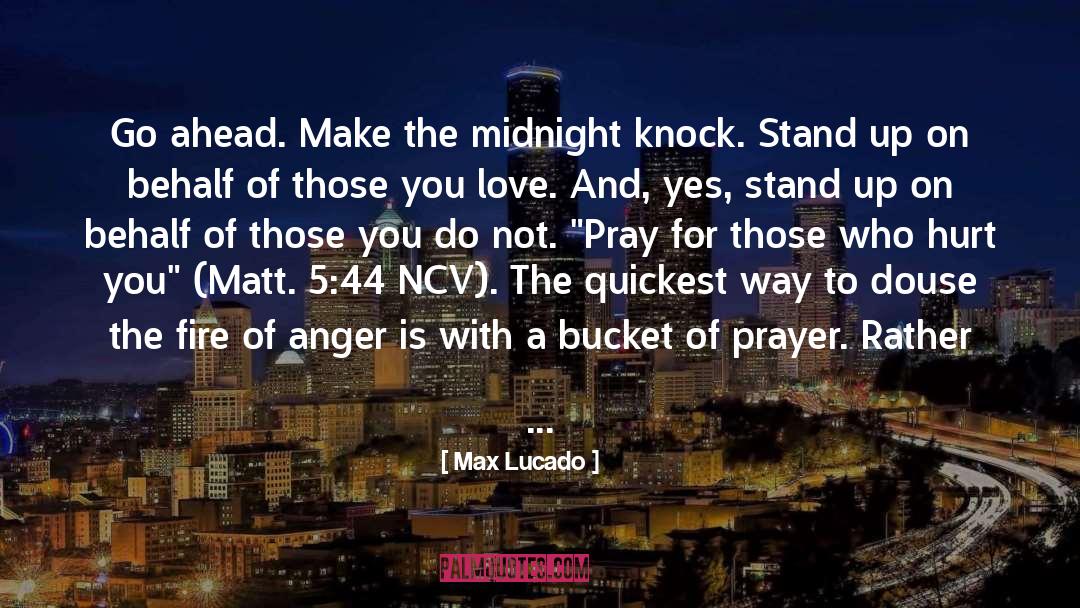 Rage And Anger quotes by Max Lucado