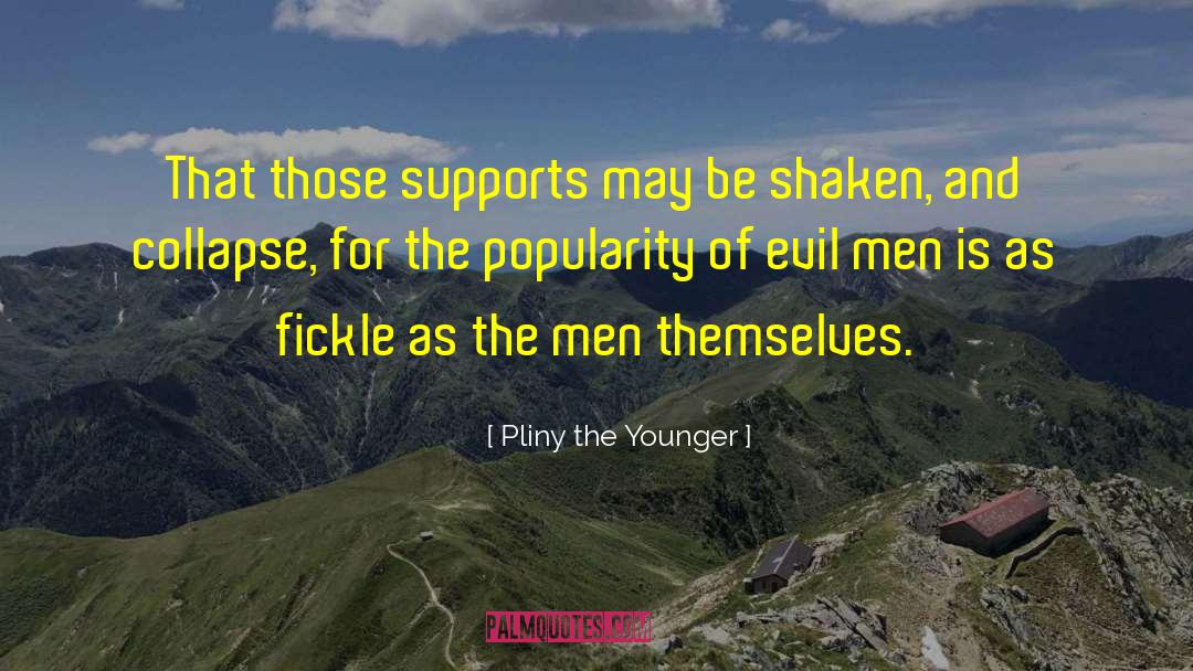 Rage Of Men quotes by Pliny The Younger