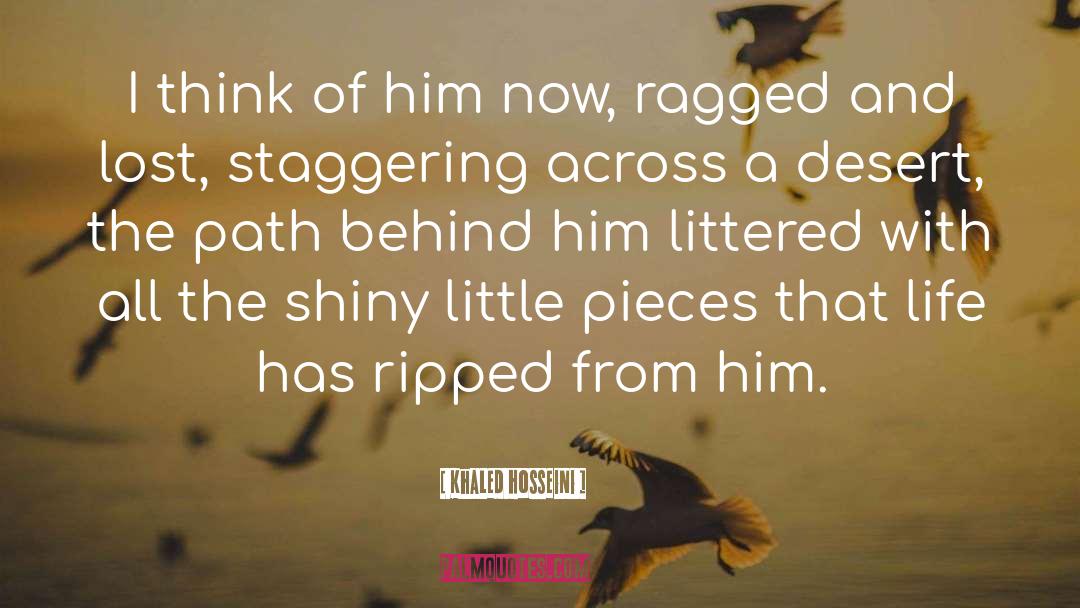 Ragged quotes by Khaled Hosseini