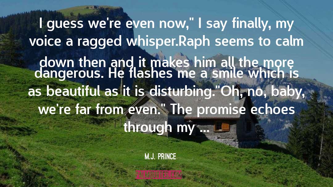 Ragged quotes by M.J. Prince