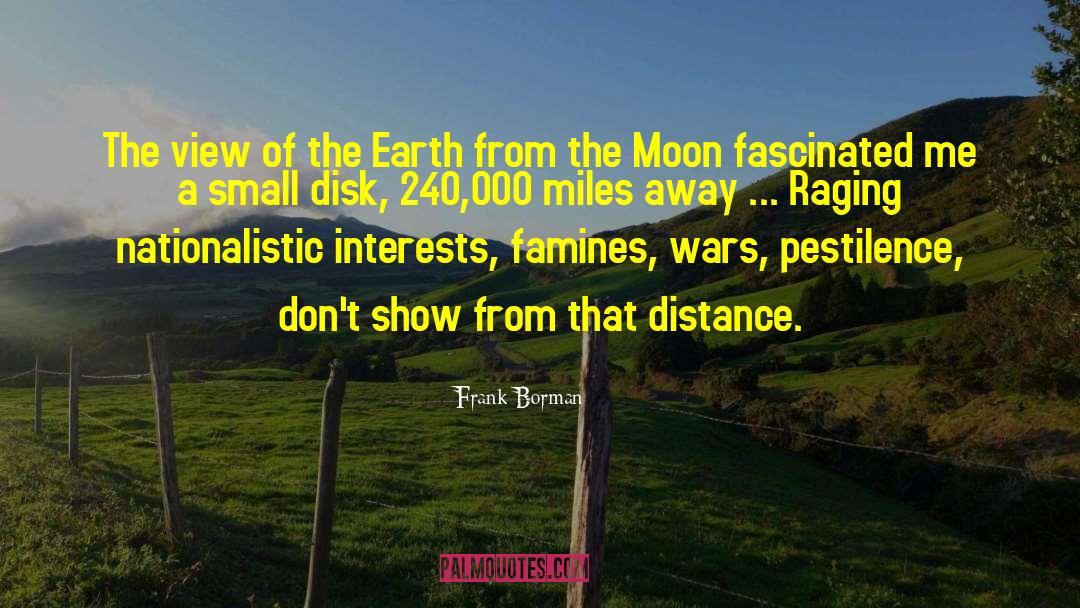 Raging quotes by Frank Borman