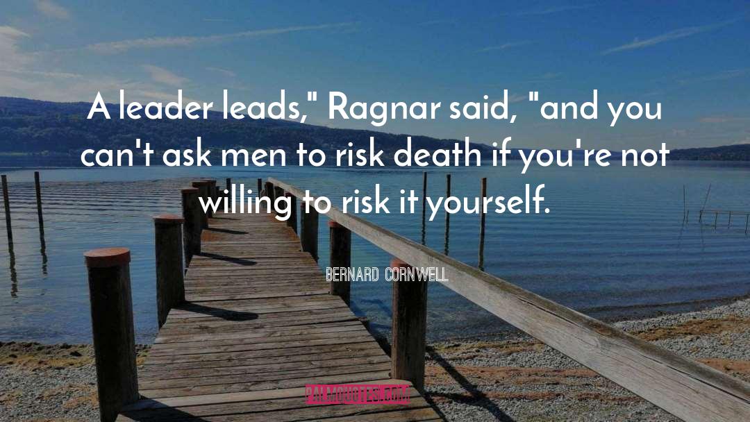 Ragnar Lodbrok quotes by Bernard Cornwell