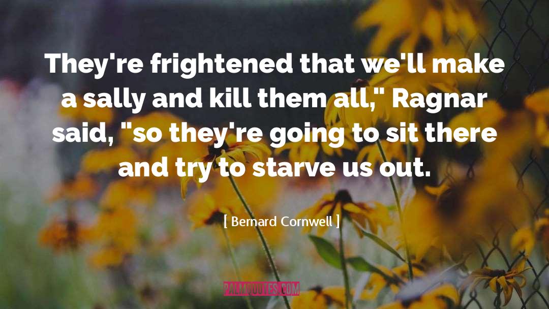 Ragnar quotes by Bernard Cornwell