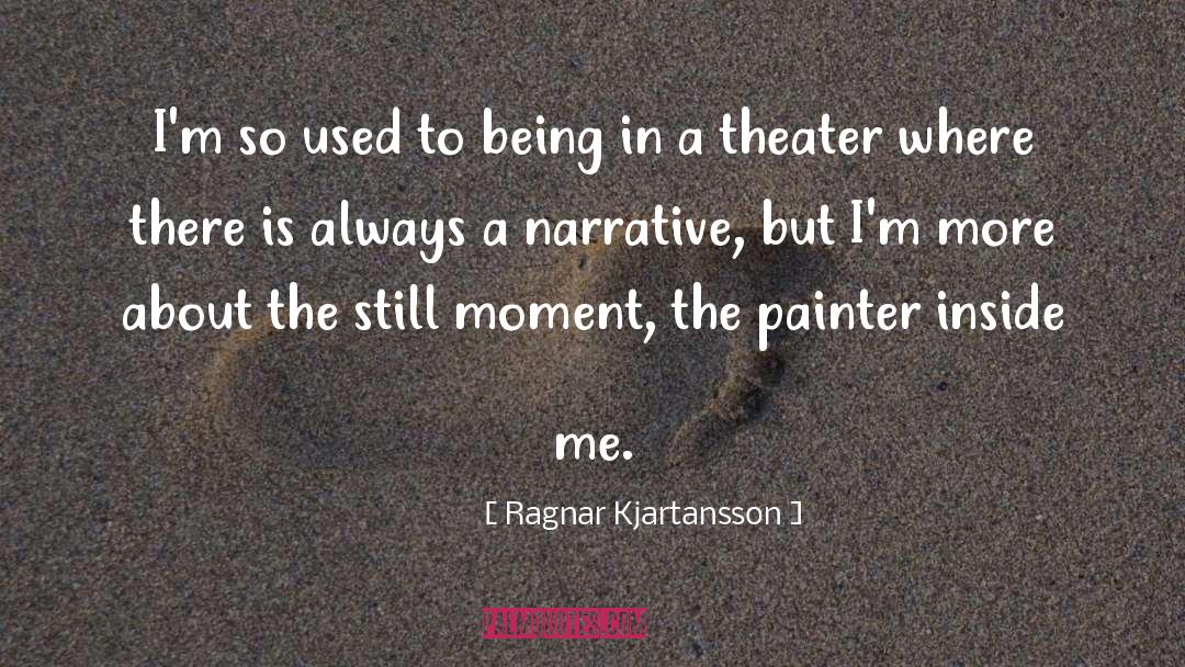 Ragnar quotes by Ragnar Kjartansson