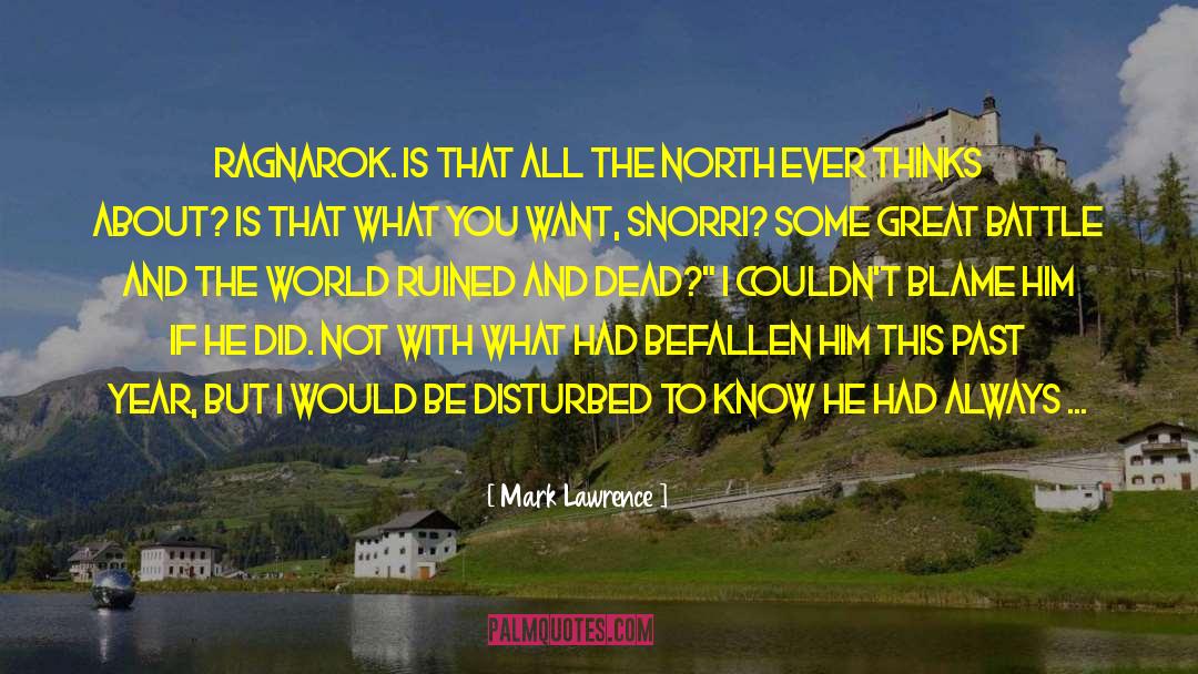 Ragnarok quotes by Mark Lawrence