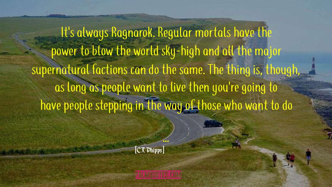 Ragnarok quotes by C.T. Phipps