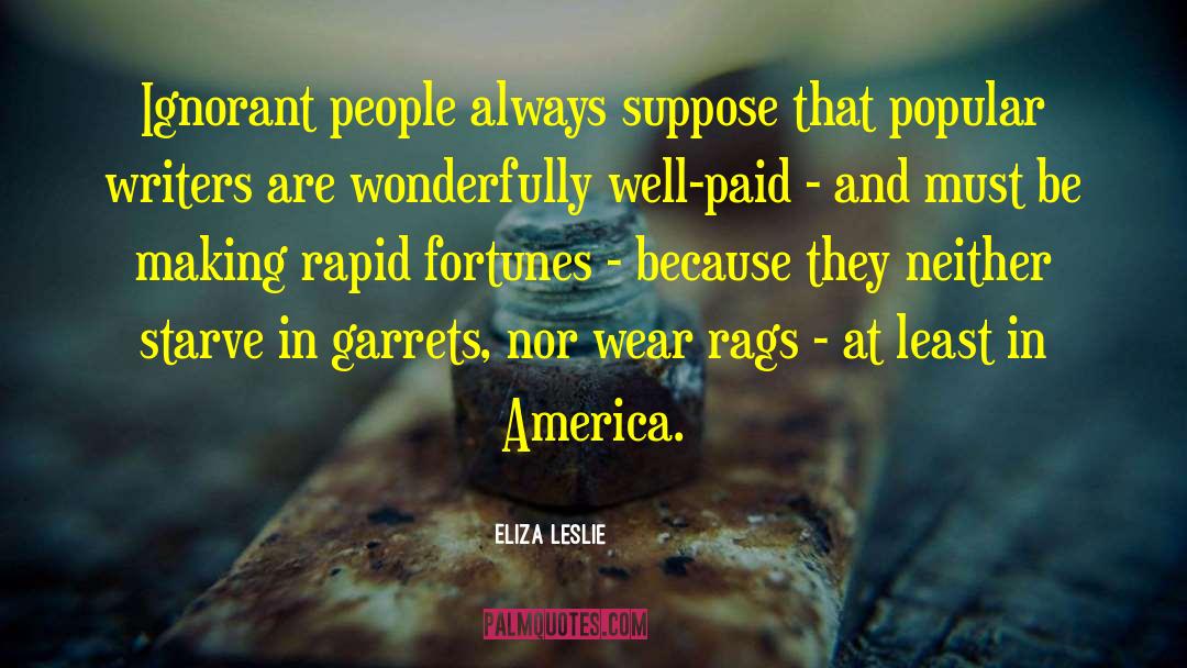 Rags quotes by Eliza Leslie