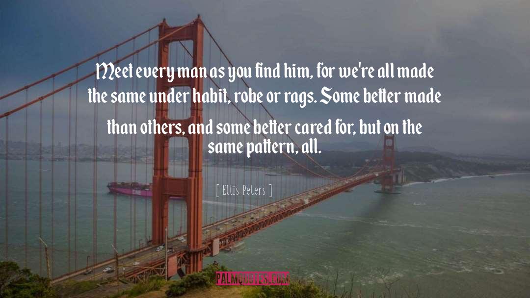 Rags quotes by Ellis Peters