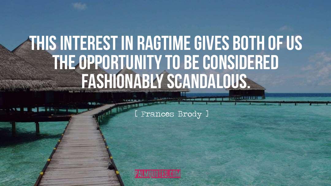 Ragtime quotes by Frances Brody