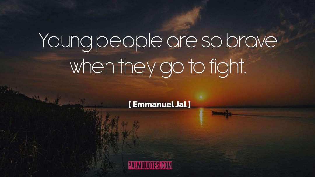 Rahm Emmanuel quotes by Emmanuel Jal