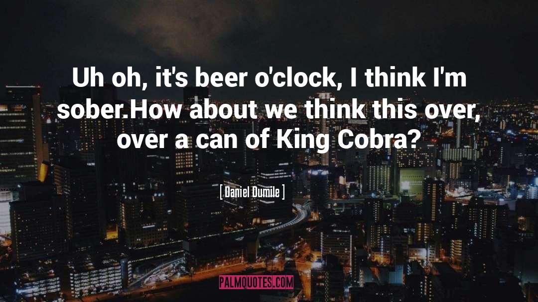 Rahrs Beer quotes by Daniel Dumile