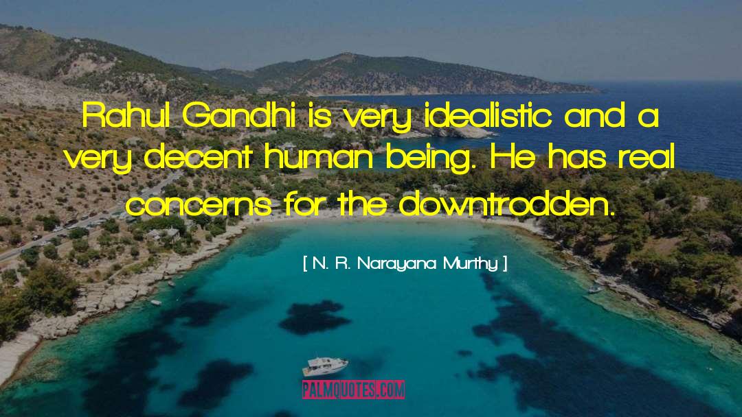 Rahul Gandhi quotes by N. R. Narayana Murthy