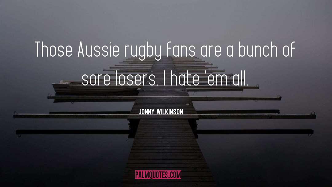 Raider Fans quotes by Jonny Wilkinson