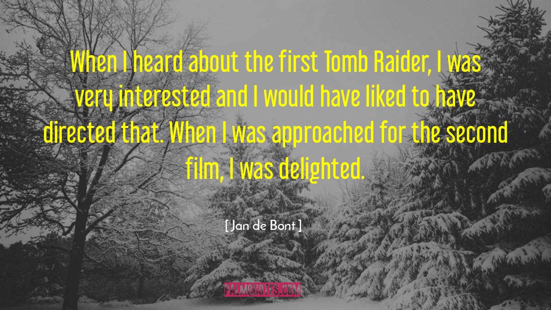 Raider quotes by Jan De Bont