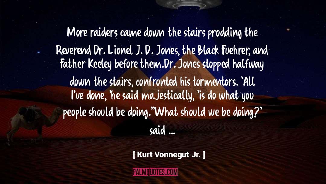 Raiders quotes by Kurt Vonnegut Jr.