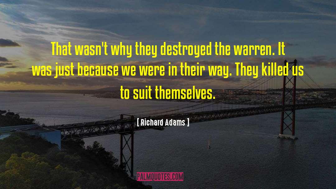 Raiding quotes by Richard Adams