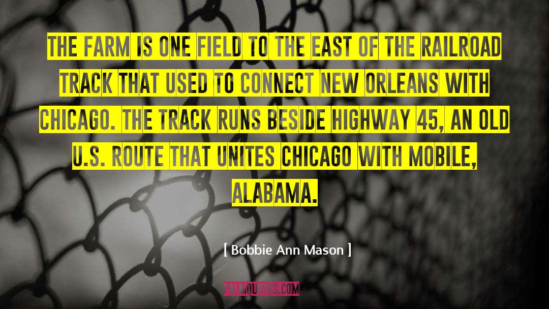 Railroad quotes by Bobbie Ann Mason