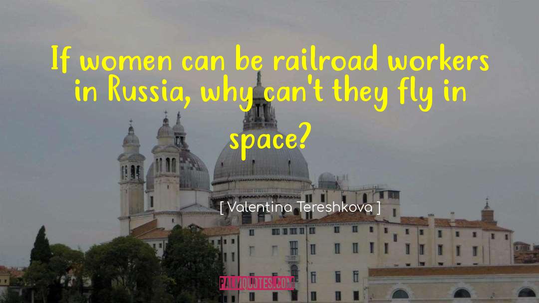 Railroad quotes by Valentina Tereshkova
