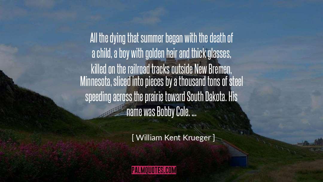 Railroad quotes by William Kent Krueger