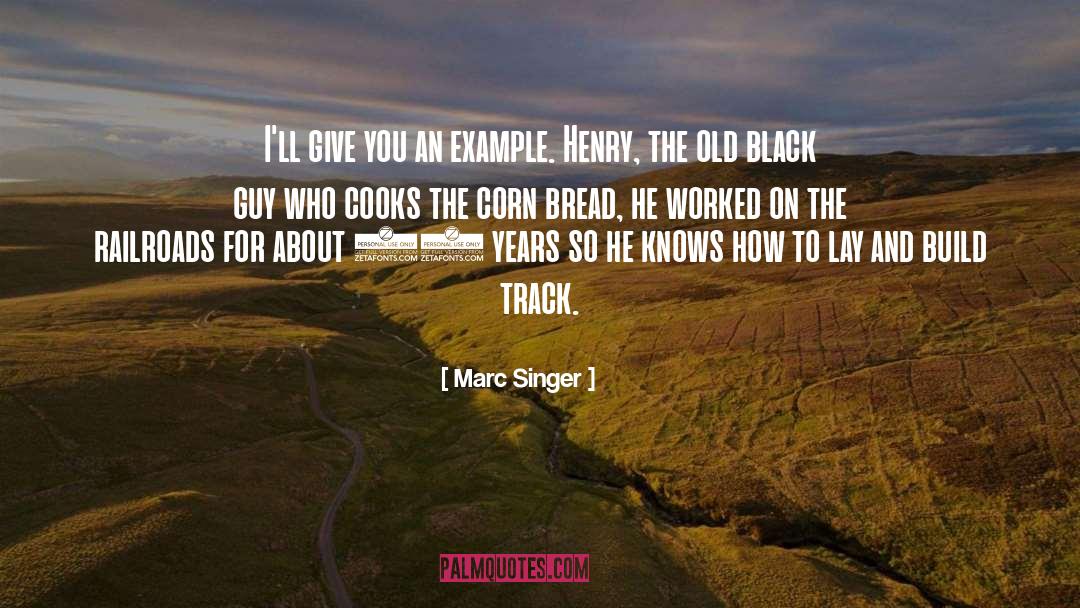 Railroads quotes by Marc Singer