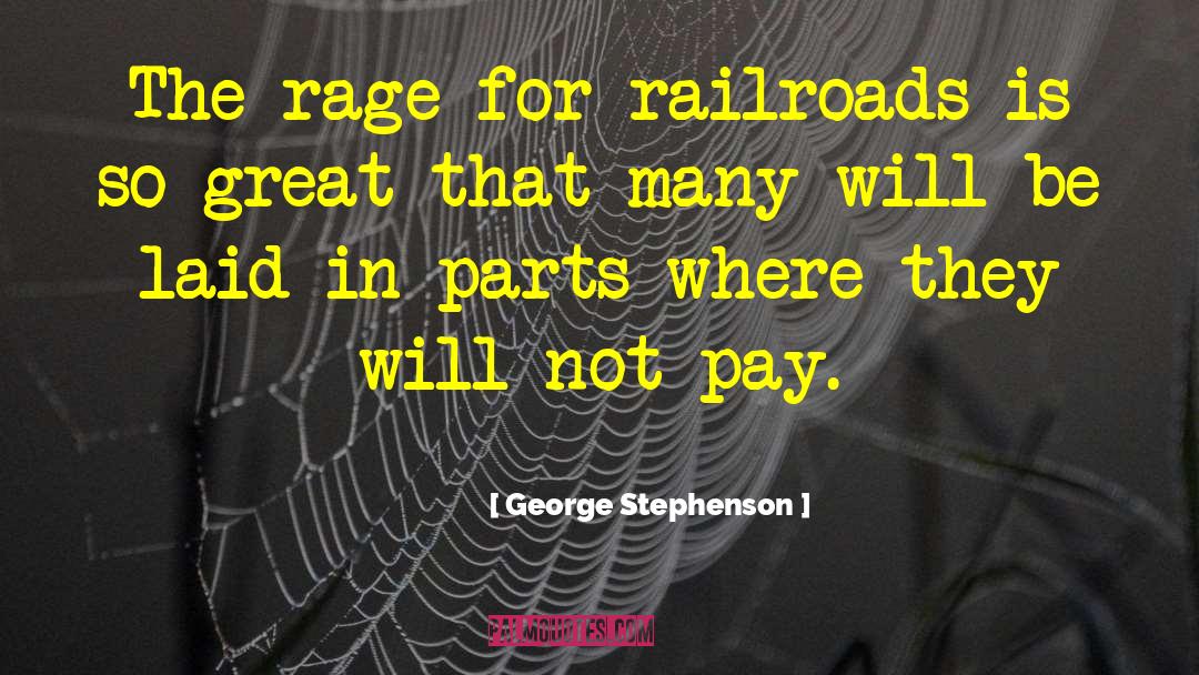 Railroads quotes by George Stephenson