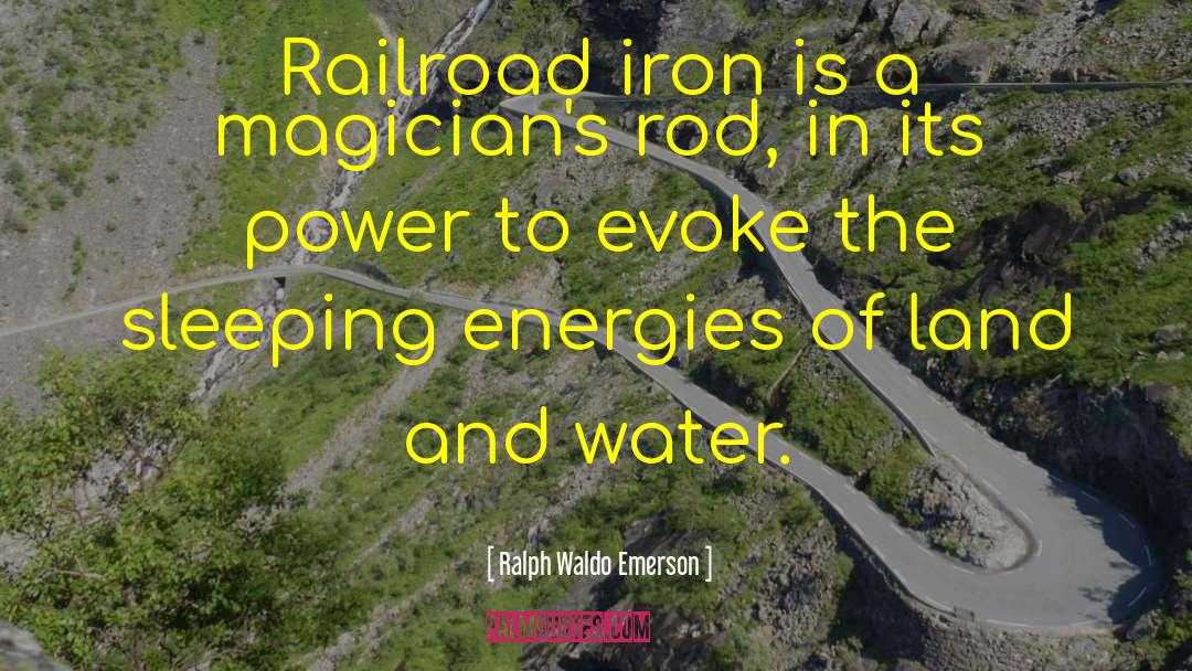 Railroads quotes by Ralph Waldo Emerson