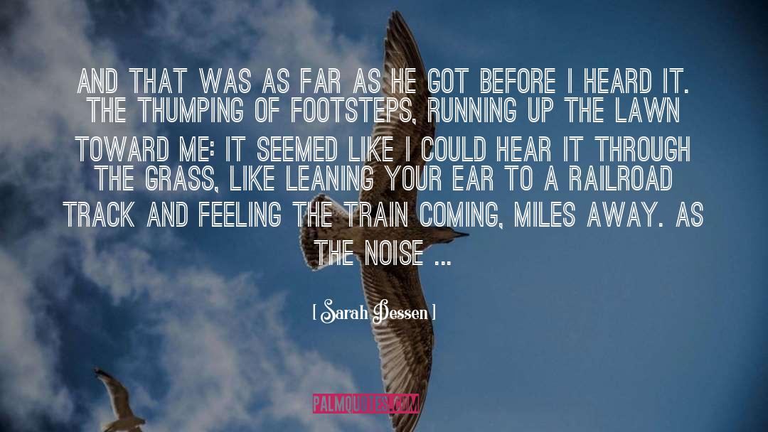 Railroads quotes by Sarah Dessen