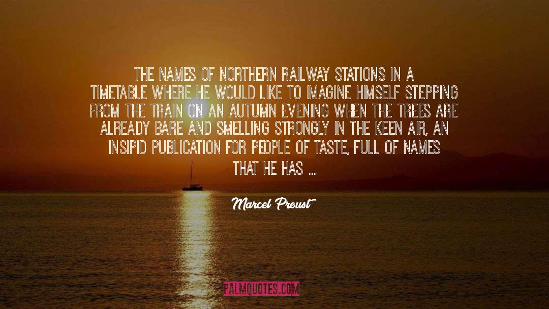 Railway quotes by Marcel Proust