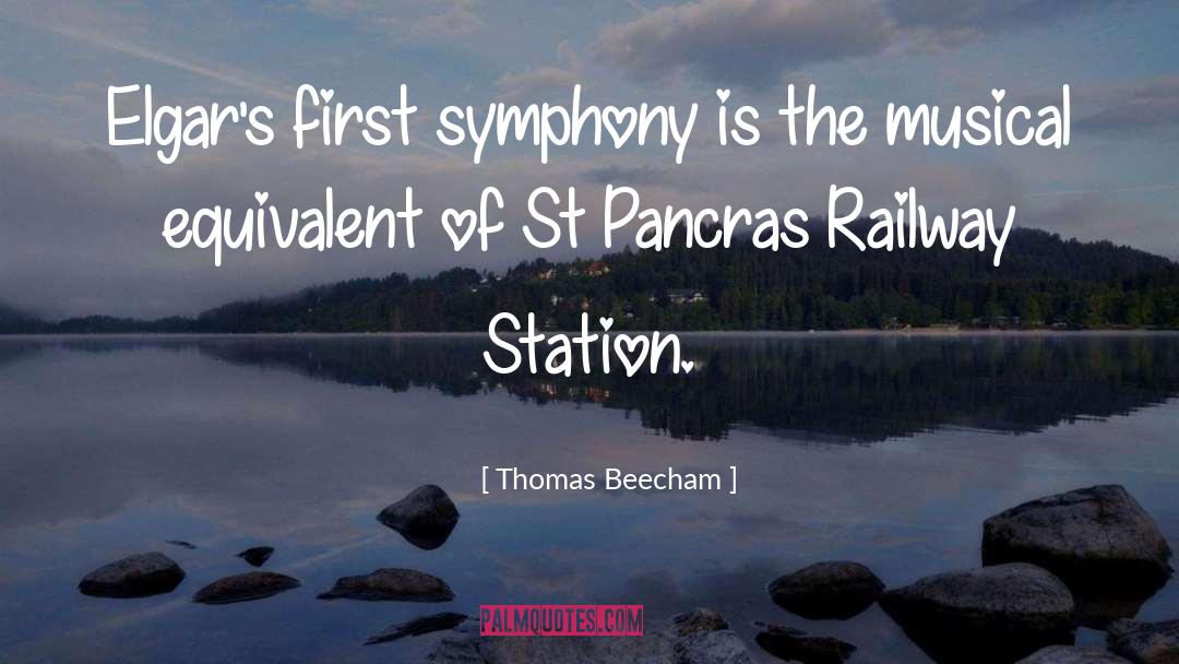 Railway Station quotes by Thomas Beecham