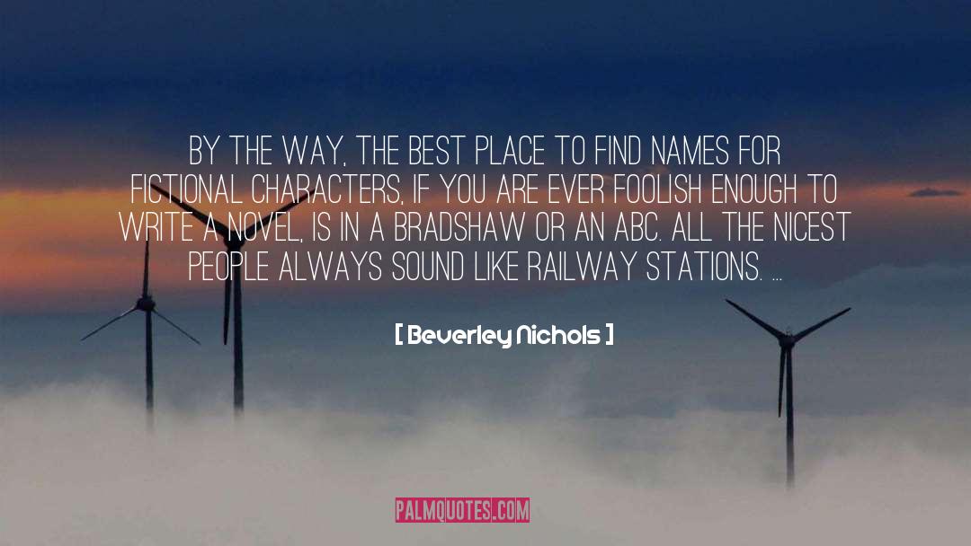 Railway Stations quotes by Beverley Nichols