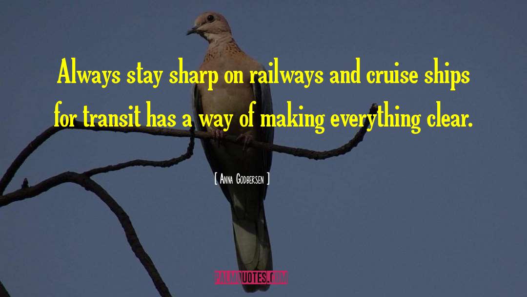 Railways quotes by Anna Godbersen