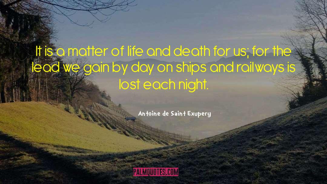 Railways quotes by Antoine De Saint Exupery