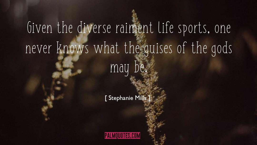 Raiment quotes by Stephanie Mills