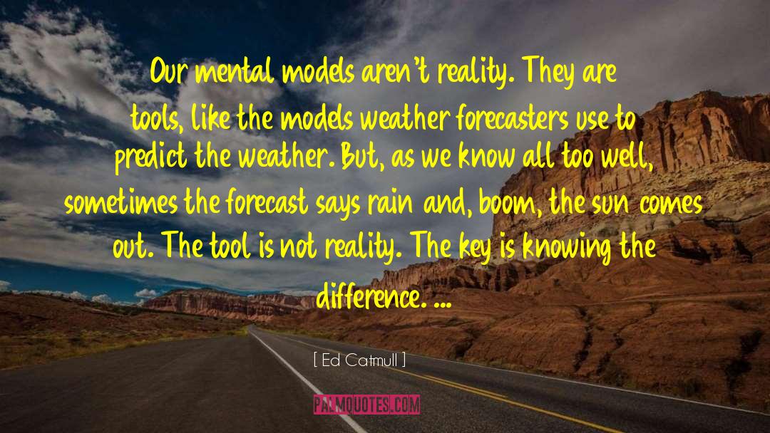 Rain After Hot Weather quotes by Ed Catmull