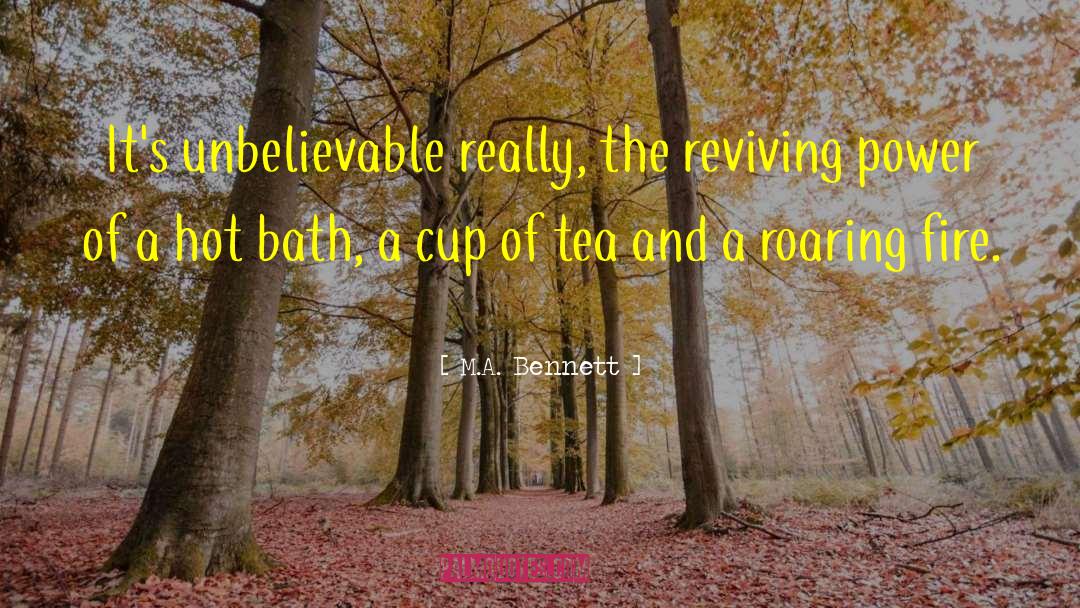 Rain And Cup Of Tea quotes by M.A. Bennett
