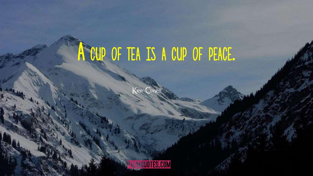 Rain And Cup Of Tea quotes by Ken Cohen