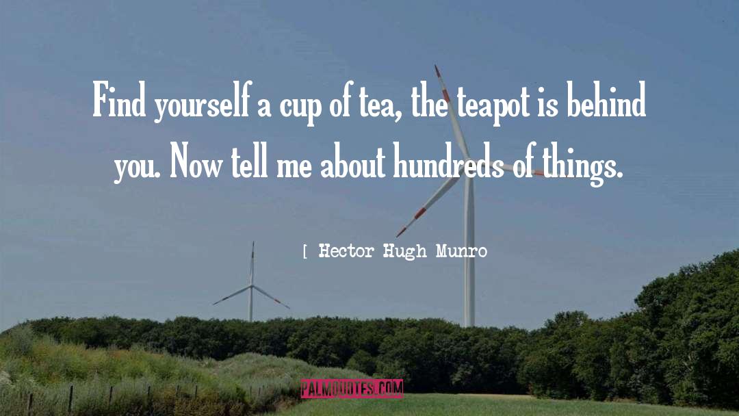 Rain And Cup Of Tea quotes by Hector Hugh Munro