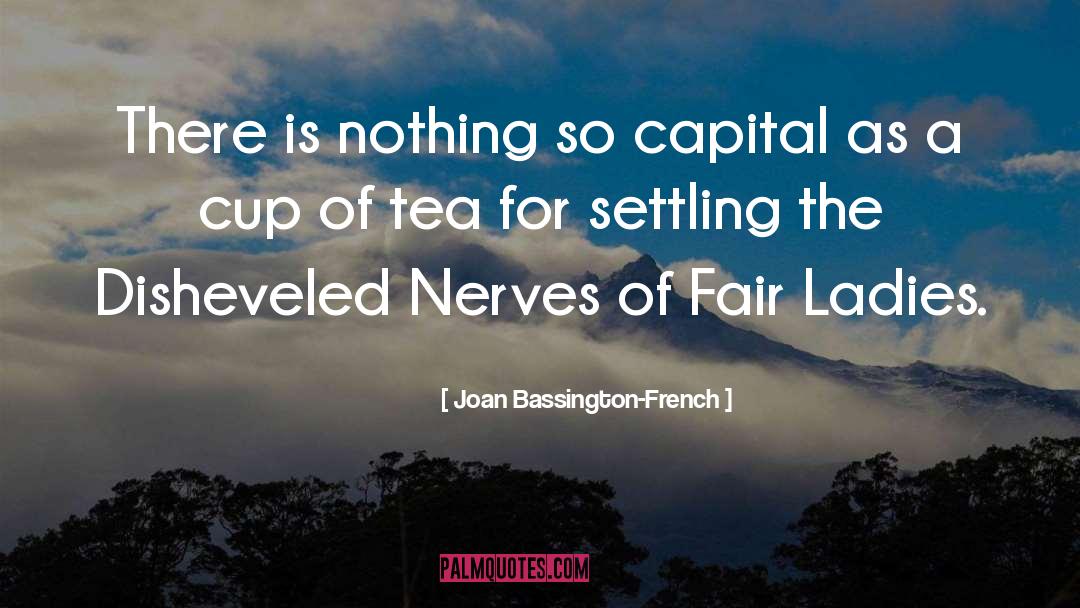 Rain And Cup Of Tea quotes by Joan Bassington-French