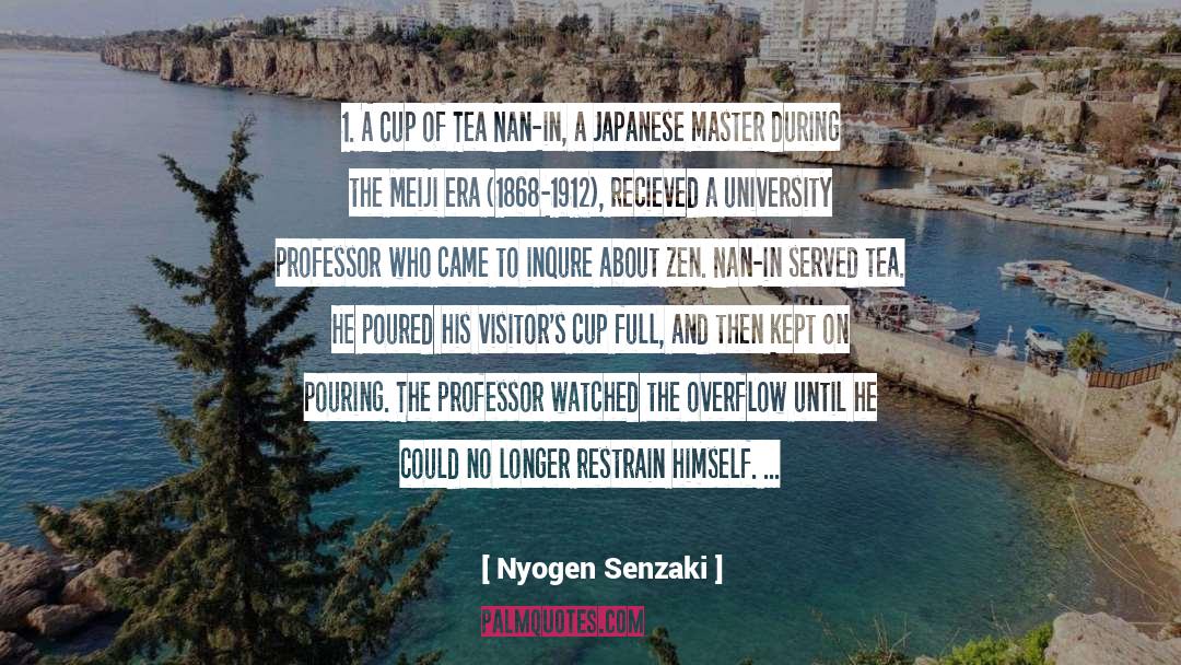 Rain And Cup Of Tea quotes by Nyogen Senzaki