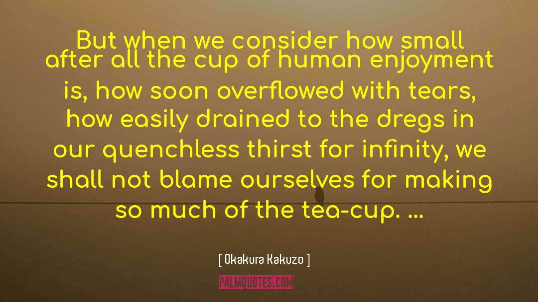Rain And Cup Of Tea quotes by Okakura Kakuzo
