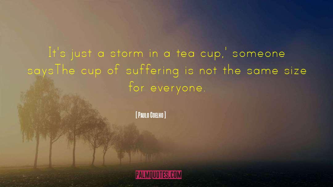 Rain And Cup Of Tea quotes by Paulo Coelho